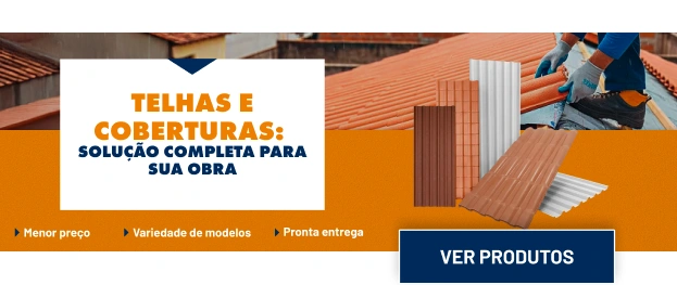 Telhas e Coberturas — soluções completas na Obramax